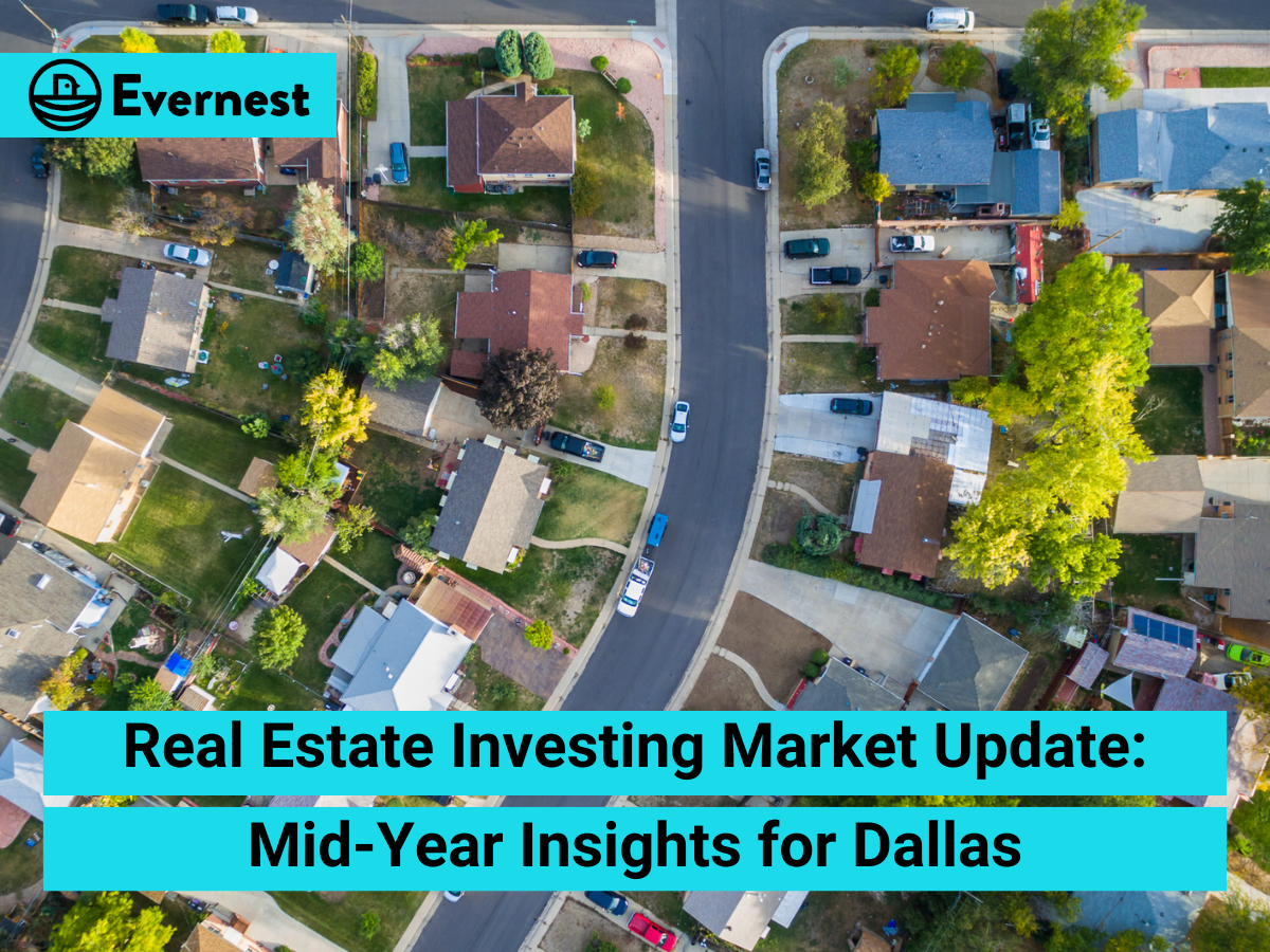 Real Estate Investing Market Update: Mid-Year Insights for Dallas